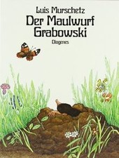 Der Maulwurf Grabowski von