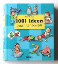 1001 Ideen gegen Langeweile von Almuth Bartl (Taschenbuch, 2010) TOP!