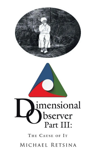 Dimensional observer part iii - dimensional,