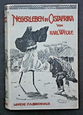 DR.WEULE,NEGERLEBEN IN OSTAFRIKA,ETHNOLOGISCHE FORSCHUNGSREISE,1909,RAR