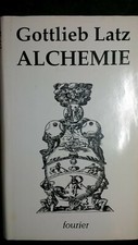 Latz Gottlieb. Alchemie