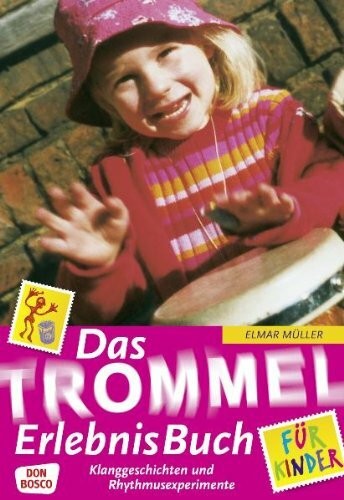 Das trommelerlebnisbuch für - trommelerlebnisbuch,