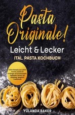Pasta Originale! Leicht &
