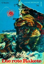 Heft Erzähler Reihe 74 Die rote Rakete Sowjetunion Rotarmisten Militär Krieg DDR