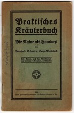 B. Schmitz: Praktisches Kräuterbuch - Die Natur als Hausarzt