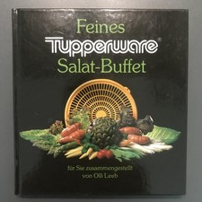 Feines Tupperware Salat Buffet Olli Leeb Kochbuch 160 Seiten Gemüse Rohkost 1989