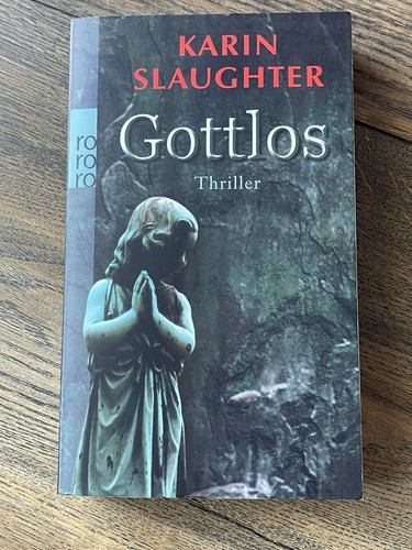 Gottlos von karin slaughter - gottlos,