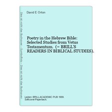 Poetry in the Hebrew Bible: Selected Studies from Vetus Testamentum. (= BRILL'S 
