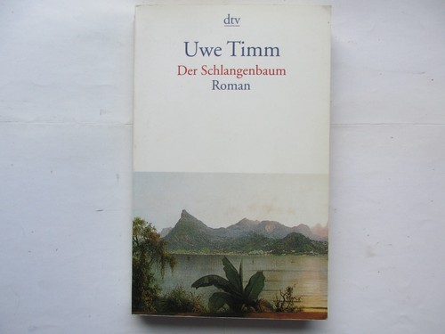 Uwe timm der schlangenbaum - uwe, timm,