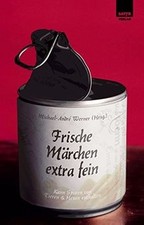Frische Märchen extra fein von Michael-André Werner (Hrs... | Buch | Zustand gut