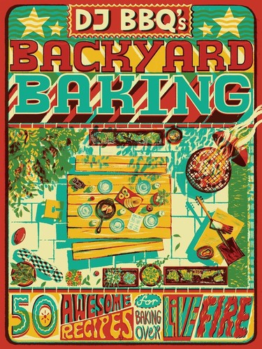 Djbbq backyard baking 50 - djbbq's,