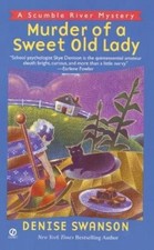 Denise Swanson Murder of a Sweet Old Lady (Taschenbuch) Scumble River Mystery
