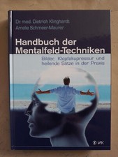 Dietrich Klinghardt, Amelie Schmeer-Maurer: Handbuch der Mentalfeld-Techniken