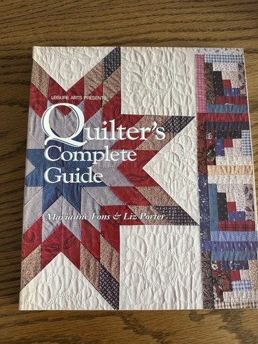 Quilter complete guide - quilter's,