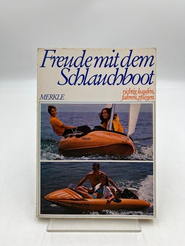 Freude mit dem - , schlauchboot