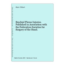Brachial Plexus Injuries. Published in Association with the Federation Societies