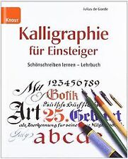Kalligraphie für Einsteiger - Lehrbuch von Goede, Julius de | Buch | Zustand gut