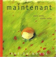 Maintenant von serres alain - maintenant,