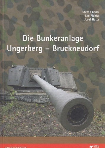 Die bunkeranlage ungerberg - die,