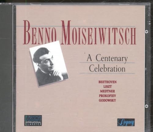 Benno moisewitsch centenary - benno, a