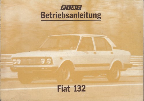Bedienungsableitung fiat 132 - bedienungsableitung,