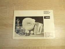 AEG Gebrauchsanleitung und Rezeptbuch AEG-Handmixer Typ H, HG, electronic, HMEG