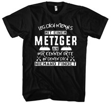 Leg dich niemals metzger - niemals,