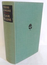 Clair De Lune - Der Lebensroman des Claude Debussy, Pierre la Mure