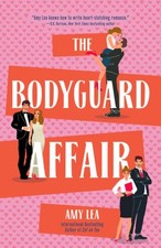 The Bodyguard Affair | Lea, Amy | Kartoniert | 9780593641781