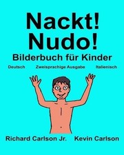 Nackt! Nudo!: Ein Bilderbuch