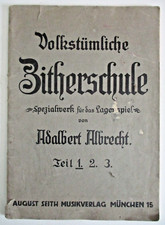 Volkstümliche Zitherschule - Spezialwerk für das Lagenspiel v. Adalbert Albrecht