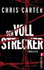 Der Vollstrecker | Chris Carter | Taschenbuch | 490 S. | Deutsch | 2011