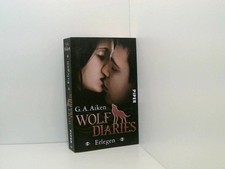 Erlegen: Wolf Diaries 3 3