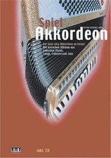 Spiel Akkordeon: Der neue Weg Akkordeon zu lernen. ... | Buch | Zustand sehr gut