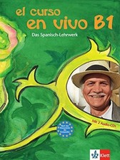 El curso en vivo B1: Kurs- und Übungsbuch mit Buch Klett Sprachen GmbH