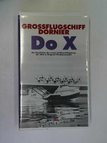 Grossflugschiff dornier x - dornier,