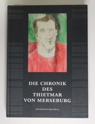 Die chronik des thietmar von - die,