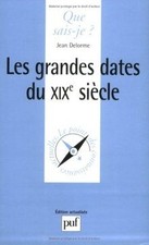 Les grandes dates du XIXe siècle by Jean Delorme | Book | condition acceptable