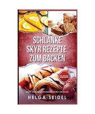 Schlanke Skyr Rezepte zum