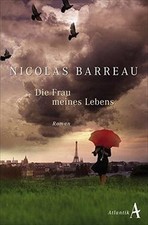 Die Frau meines Lebens von Barreau, Nicolas | Buch | Zustand sehr gut