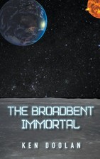 The Broadbent Immortal by