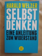 Harald Welzer: Selbst denken
