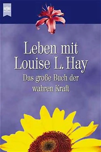 Leben mit louise hay - leben, l.