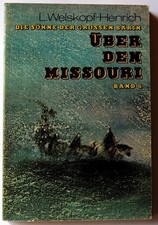 Über den Missouri von L. Welskopf-Henrich Die Söhne der Großen Bärin Band 6