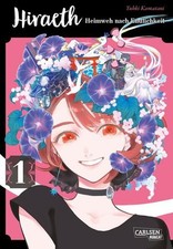 Hiraeth ? Heimweh nach Endlichkeit 1: Dramatisches Meisterwerk in Mangaform über