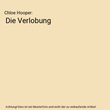 Die Verlobung, Chloe Hooper