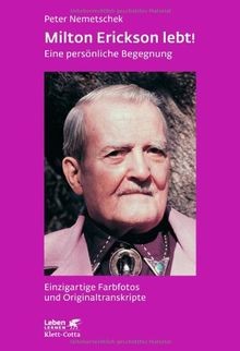Milton erickson lebt - lebt!, (leben