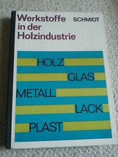 HOLZ Fachbuch- Werkstoffe in der Holzindustrie - Holztechnik - Tischler