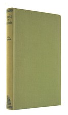 The Use of History by Rowse