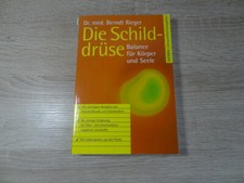 Berndt Rieger: Die Schilddrüse - Balance für Körper und Seele / Taschenbuch